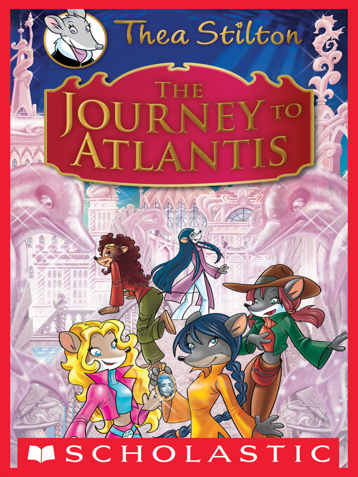 Title details for The Journey to Atlantis by Thea Stilton - Wait list
